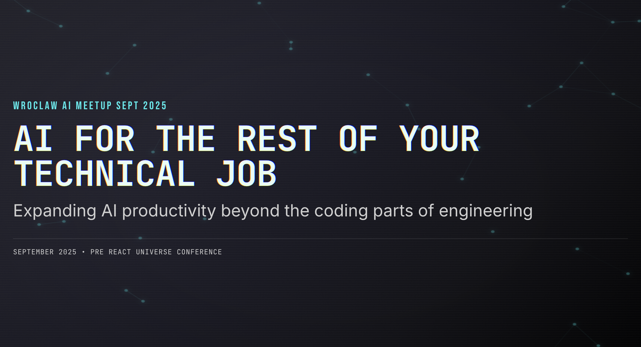 AI for the Rest of Your Technical Job: Expanding Productivity Beyond Code